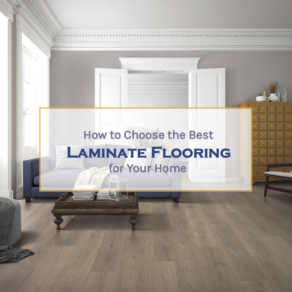 How to Choose the Best Laminate Flooring for Your Home | Empire Today Blog